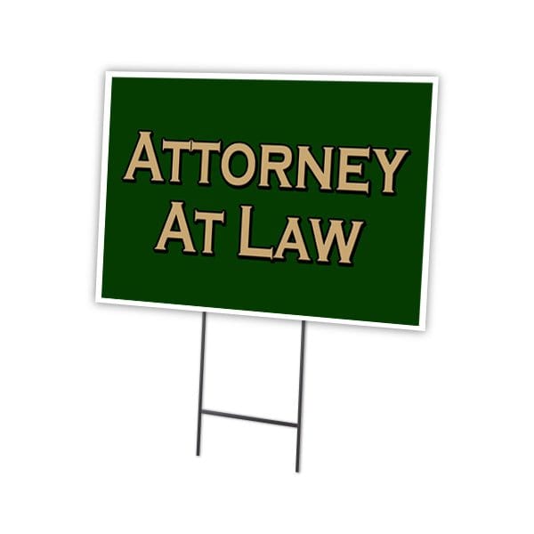 Signmission Attorney At Law Yard Sign & Stake outdoor plastic coroplast window, C-1216 Attorney At Law C-1216 Attorney At Law - main